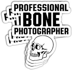 a sticker that says professional bone photographer