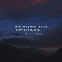 there are people who can never be replaced queen and queens quote on the night sky