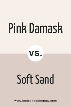 Pink Damask OC-72 vs. BM Soft Sand 2106-60 Sand Paint Color, Benjamin Moore Pink, Pink Paint Colors, Beige Paint, Pink Damask, Paint Colors Benjamin Moore, Sand Painting, Pink Paint, Pink Sand