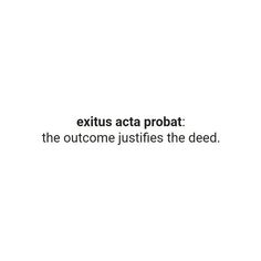 an image with the words extra act probatt, the overcome justifies the dead