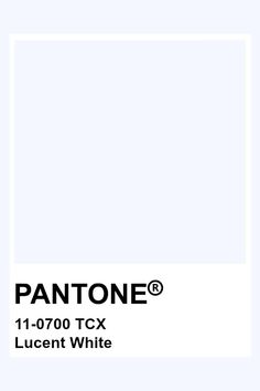 pantone's 10 - 7070 tcx lucent white