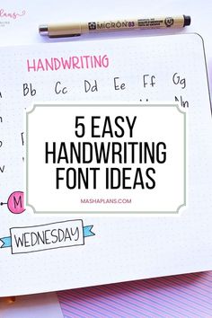 a notebook with the words 5 easy handwriting font ideas on it