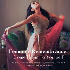 a woman wearing a skirt with the words feminine remembrance come home to yourself