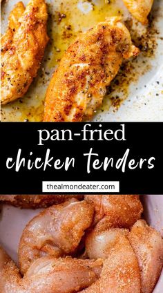 pan fried chicken tenders are the best way to cook them