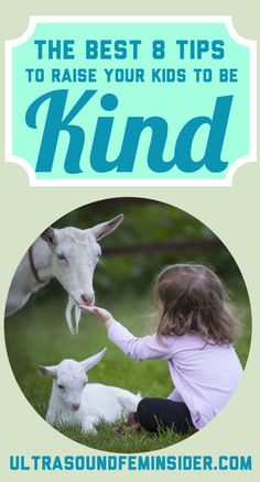 the best 8 tips to raise your kids to be kind