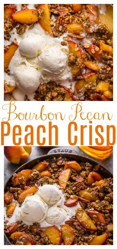 this bourbon pecan peach crisp is an easy dessert that's ready to be eaten