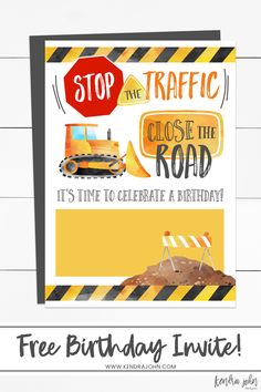 a construction themed birthday party with free printables and an image of a bulldozer