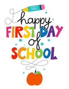 the words happy first day of school with an apple and crayon on it