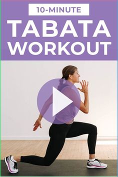 a woman doing the tabata workout with text overlay that reads 10 - minute tabata workout