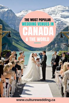 the most popular wedding venues in canada and the world