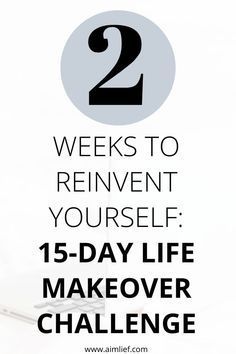 How To Believe, Reinvent Yourself, Life Makeover, Life Organization, Self Improvement Tips, Change Your Life