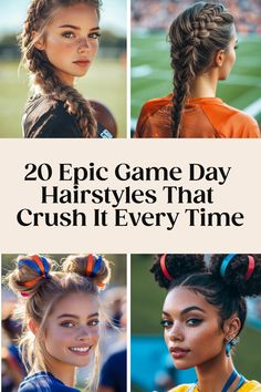 20 hairstyles for game day, including braided and bun styles on women.