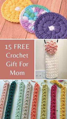 crochet gifts for mom with text overlay that reads 15 free crochet gift