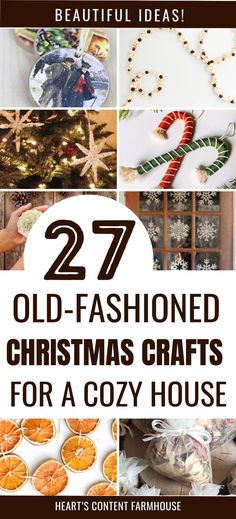 27 old - fashioned christmas crafts for a cozy house that are easy to make and perfect for the holidays