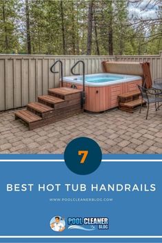 a hot tub with steps leading up to it and the text 7 best hot tub handrails