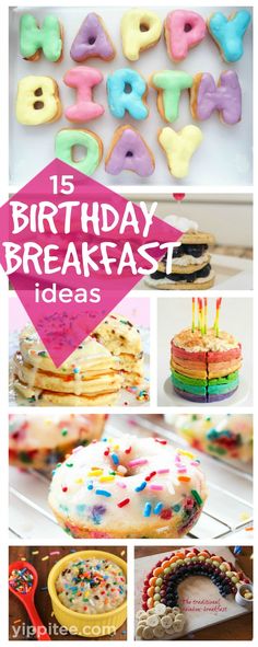 birthday breakfast ideas and desserts for kids to enjoy in the kitchen or at home