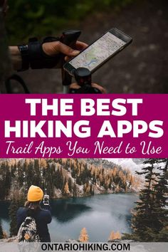 the best hiking apps that you need to use for your next trip or hikes