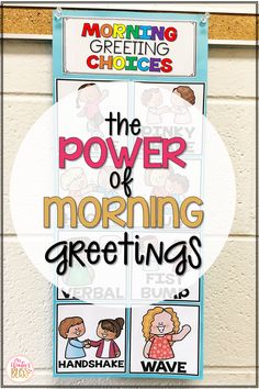 the power of morning greetings is displayed in front of a bulletin board with cartoon characters