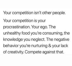 the text on this page says, your competition isn't other people your competition is your procrastination