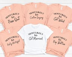 "Customizable Most Likely To Bachelorette Party Shirts fits like a well-loved favorite. Super soft cotton and excellent quality print make one to fall in love with it over and over again. Customizable Most Likely To Bachelorette Party Shirts, Bridal Party Shirts, Girls Trip Shirts, Funny Bachelorette Shirts, Group Drinking Tee FEATURES - Retail fit - 100% Soft cotton (fibre content may vary for different colors) - Light fabric (4.2 oz/yd² (142 g/m - Tear away label - Runs true to size CARE INSTR Girls Trip Shirts Funny, Funny Bachelorette Shirts, Girls Weekend Shirts, Funny Bachelorette, Matching Christmas Shirts, Food Shirt, Girls Trip Shirts, Custom Made Shirts, Bridal Party Shirts