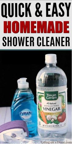 two bottles of homemade shower cleaner sitting next to each other with text overlay that reads quick and easy homemade shower cleaner