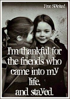 Grateful For Friends, Special Friend Quotes, Being Grateful, I'm Grateful, Friends Forever Quotes, Friend Friendship, Sister Quotes