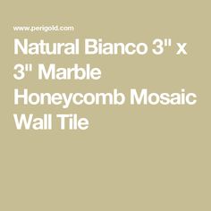 the natural piano 3x3 marble honeycomb mosaic wall tile