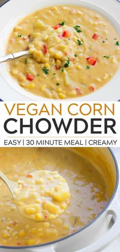 vegan corn chowder is an easy and healthy meal that's ready in under 30 minutes