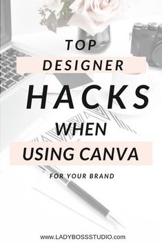 the top designer hacks when using canvas for your brand