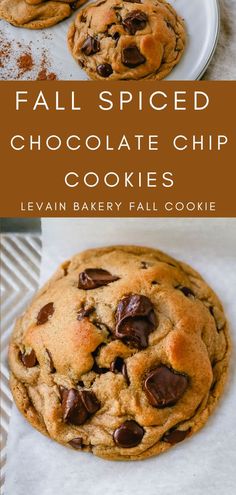 chocolate chip cookies with text overlay that reads fall spiced chocolate chip cookies levi's bakery fall cookie