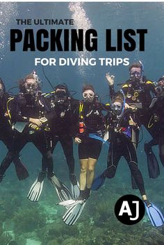 a group of people in scuba gear posing for a photo under water with the words packing list for diving trips