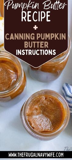 pumpkin butter recipe in small glass jars with text overlay that reads pumpkin butter recipe and canning pumpkin butter instructions