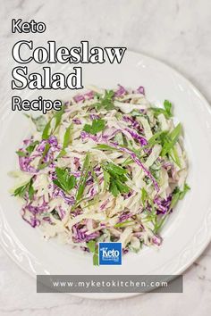 coleslaw salad on a white plate with the words keto coleslaw salad recipe