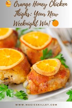 orange honey chicken thighs on a white plate with text overlay that says orange honey chicken thighs your new weeknight win