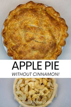 an apple pie with cinnamon on top and the words apple pie without cinnamon above it