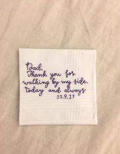 a napkin with the words thank you for walking by my side today and always written on it