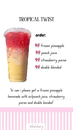 a pink and yellow drink with the words tropical twist in it's bottom corner