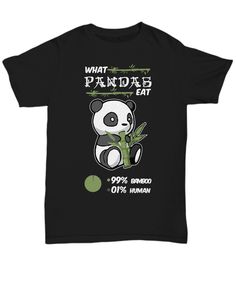 Nurture your panda-loving side with this cute funny "What Pandas Eat - 99% Bamboo 1% Human" t-shirt. Bamboo, Mens Graphic Tshirt, Human, Mens Tshirts, Mens Tops, Funny