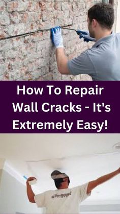 two pictures with the words how to repair wall cracks - it's extremely easy