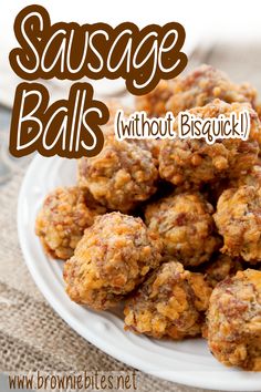 sausage balls without biscuits on a plate with the words sausage balls above them