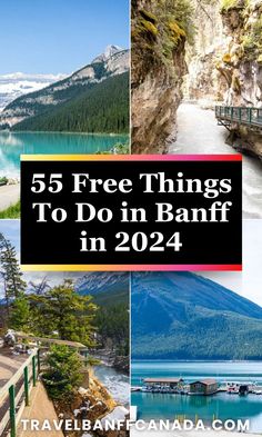 the top five free things to do in banff, canada with text overlay