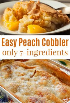 an easy peach cobbler recipe with only 7 ingredients and it's ready to be eaten