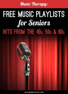 a microphone with the words free music playlists for seniors hits from the 40's and 60's