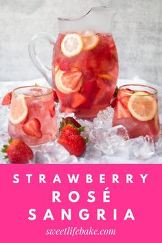 strawberry rose sangria with ice and strawberries