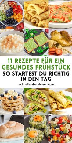 the collage shows different types of food and words that read, i rezepte fur en geundes frushtuck so startet du richtig in den