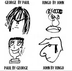 four different faces drawn in black and white with the words george by paul, ringo by john