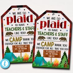 two camping tags with the words we are so glad to have teachers and staff on them