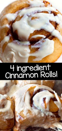 cinnamon rolls with icing on top and the words 4 ingredient cinnamon rolls above them