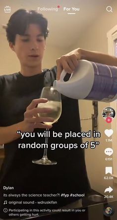 a man pouring wine into a glass with the caption'you will be placed in random groups of 5 '