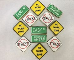 there are many signs that say no work ahead and easy street, which is in the shape of a circle